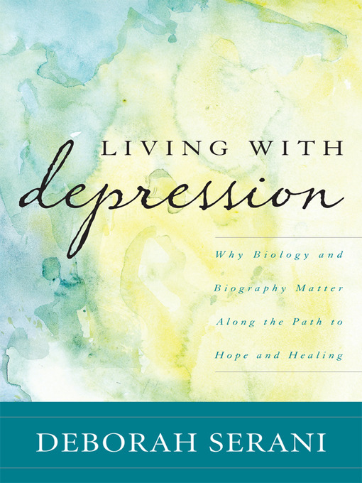 Title details for Living with Depression by Deborah Serani - Available